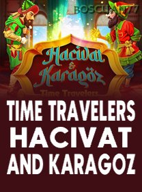 Time Travelers Hacivat And Karagoz